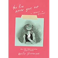 The fire never goes out: a memoir in pictures